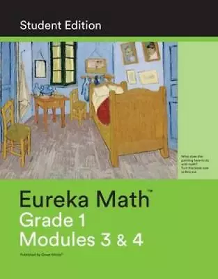 Eureka Math Grade 1 Modules 3&4 Student Edition - Paperback - GOOD • $4.46