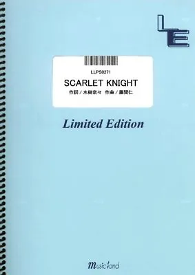 Piano Solo Score Book SCARLET KNIGHT Nana Mizuki LLPS0271 Limited On-demand  • $34.81