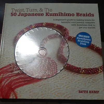 $22.01 • Buy Twist, Turn And Tie 50 Japanese Kumihimo Braids : A Beginner's Guide To...