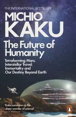 Future Of Humanity - Paperback By Kaku Michio - VERY GOOD • $11.46