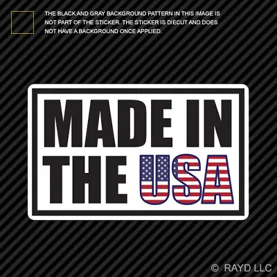 Made In The USA Sticker Die Cut Vinyl American Made America Made In America • $4.96