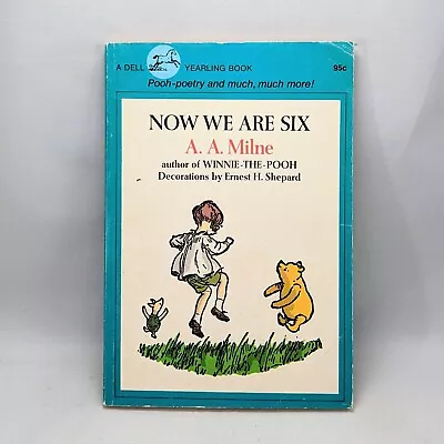 $13.49 • Buy Dell Yearling Books Now We Are Six A.A. Milne Vintage 1975 Winnie Pooh PB