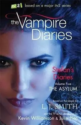 The Asylum (Vampire Diaries: Stefan's Diaries) • £3.12