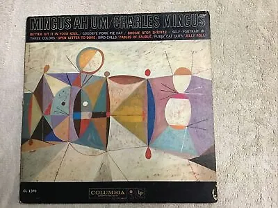 Charles Mingus / Mingus Ah Um Columbia-cl 1370 Us 1959 • $125