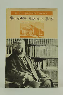 The Metropolitan Tabernacle Pulpit. Sermons Preached And Revised By C. H. Spur.. • $88