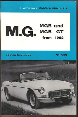MG MGB Roadster & MGB GT Coupe From 1962 Olyslager Motor Manual No. 117 1971 • $9.33
