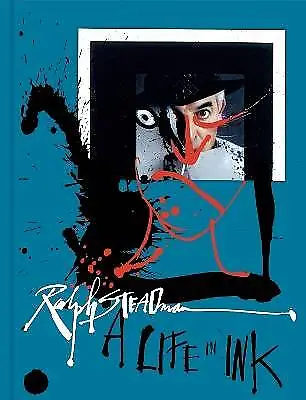 Ralph Steadman A Life In Ink    Hardback • £31.17