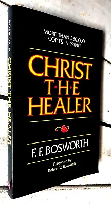 Christ The Healer By Bosworth F. F. Paperback • $69.95