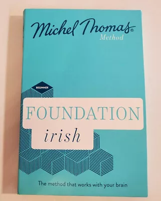 Foundation Irish Revised Edition Learn Irish With The Michel Thomas Method • $49