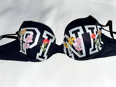 Victoria Secret PINK BRA 34B 38DD Wear Everywhere Lightly Lined Logo Flower • $23.99