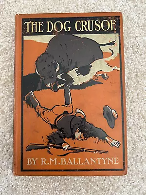 The Dog Crusoe And His Master By R.M Ballantyne George Newnes Ltd - Page Missing • £1.49