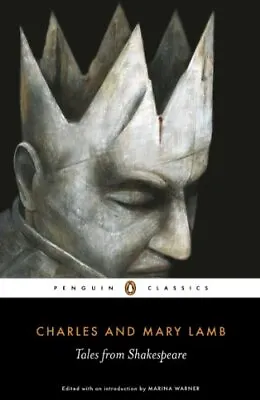 Tales From Shakespeare (Penguin Classics)-Charles And Mary Lamb • £3.36