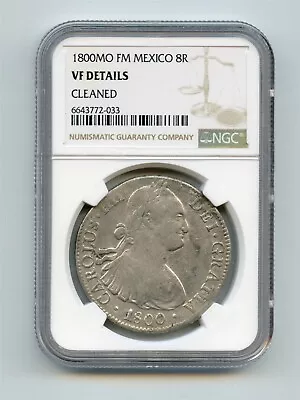 MEXICO 1800 FT 8 Reales - Carlos IV Silver Coin KM# 109 NGC VF DETAILS • $58