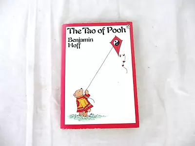 The Tao Of Pooh By Benjamin Hoff Paperback Book • $13