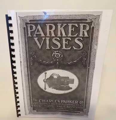 Antique RARE Chas. Parker Vise Catalog 1922 80 Pages Reproduction Of Original • $25.99