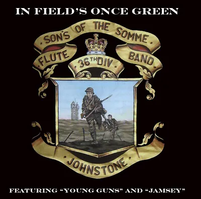 £8 • Buy Sons Of The Somme F.b.  'johnstone'    In Fields Once Green  Loyalist/orange/cd 