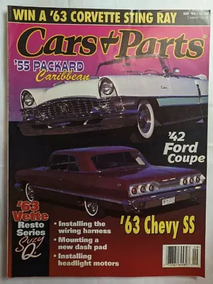 Car & Parts Sept 95 '55 Packard Caribbean '42 Ford Coupe '63 Chevy SS '63 Vette • $7.99