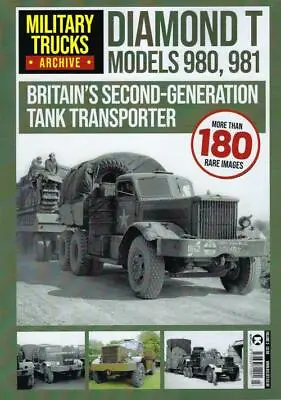 £8.99 • Buy Military Trucks Archive 3: Diamond T - Models 980/981 BOOK
