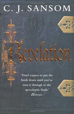 Revelation (The Shardlake Series)C. J. Sansom- 9780230736238 • £3.26