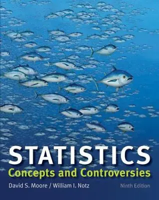 Statistics: Concepts And Controversies • $7.71