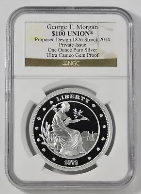 1876 (Struck 2014) George T. Morgan $100 Union Proposed Design Private Issue • $95