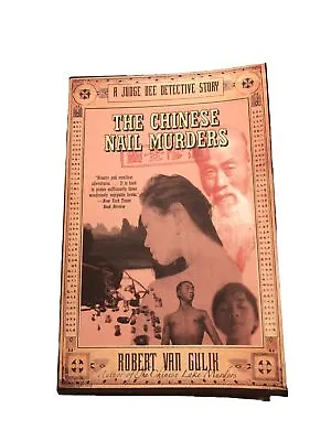 The Chinese Nail Murders : A Judge Dee Detective Story By Robert Van Gulik... • $10
