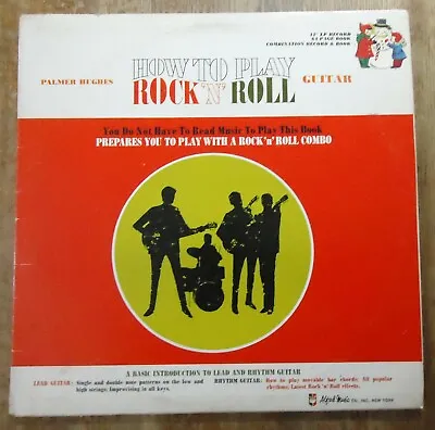 $9.95 • Buy Palmer Hughes How To Play Rock N Roll Guitar LP (1966) TR4M-5445 No Booklet