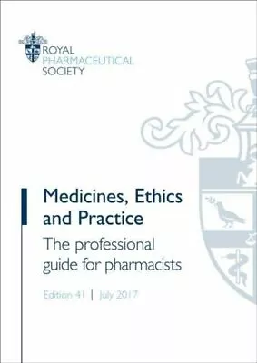 Medicines Ethics And Practice 2017: The Professional Guide For PharmacistsRo • £3.06