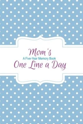 £5.83 • Buy Mom's One Line A Day: A Five-Year Memory Book: (Journal Diary)