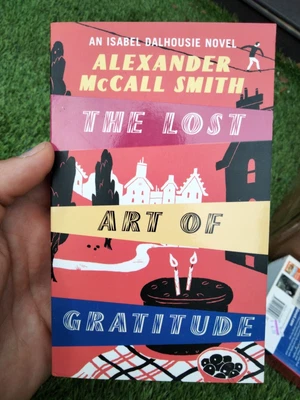 $12.99 • Buy The Lost Art Of Gratitude By Alexander McCall Smith (Paperback, 2010)