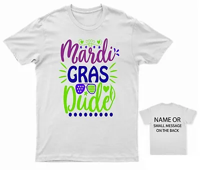 £14.95 • Buy Mardi Gras  Dude- T-Shirt Personalised Gift Custom Name Message