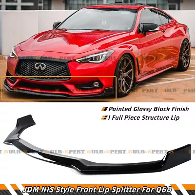 For 2017-22 Infiniti Q60 V2 Glossy Black Full Size 1pc Front Bumper Lip Splitter • $138.95