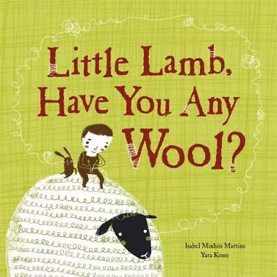 Little Lamb Have You Any Wool? By Martins Isabel Minhós In Used - Like New • $6.06