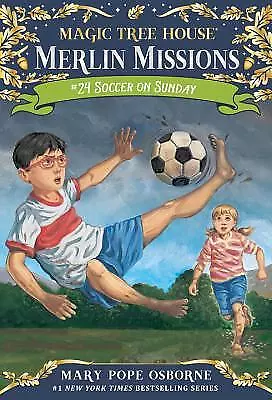 Soccer On Sunday (Magic Tree House (R) Merlin Mission) By Osborne Mary Pope • $3.79