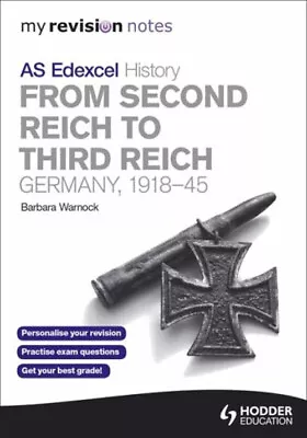 Edexcel AS History From Second Reich To Third Reich - Germany 19 • £4.03