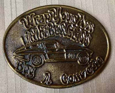 Vintage Brass Belt Buckle - Wrap Your Ass In Fiberglass - Buy A Corvette • $14.95