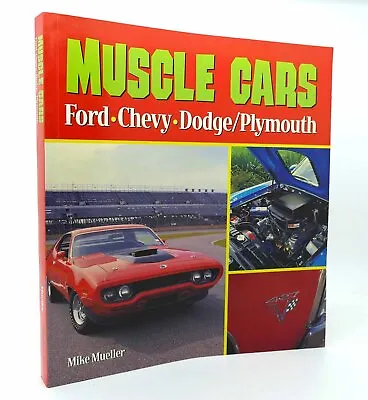 Mike Mueller MUSCLE CARS  Ford Chevy Dodge/Plymouth 1st Edition 1st Printing • $80.75
