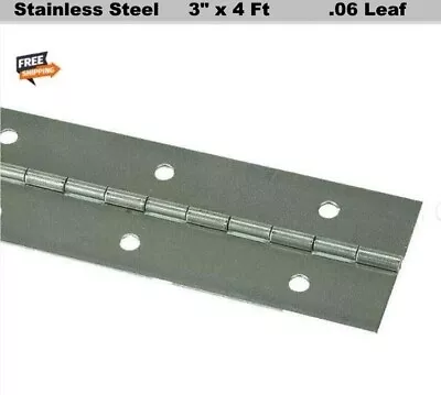 3  X 4 Ft Stainless Steel Piano Hinge (Leaf  .06 ) Continuous Non-removable Pin • $84.97