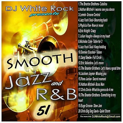 DJ White Rock Smooth Jazz And R&B Vol.51 • $10