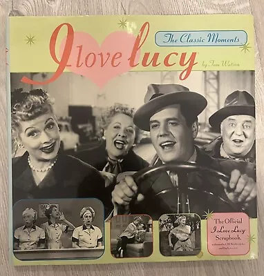 I Love Lucy : The Classic Moments By Thomas Watson (1999 Hardcover) • $3