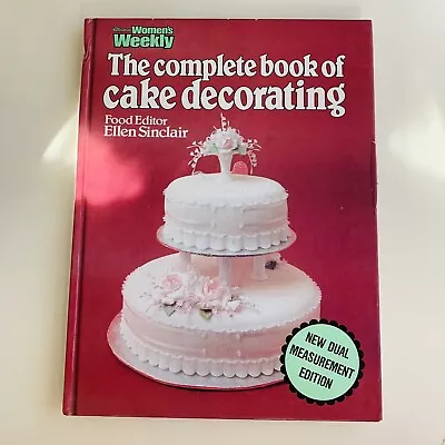 The Complete Book Of Cake Decorating By The Australian Women's Weekly Vintage... • $11.63