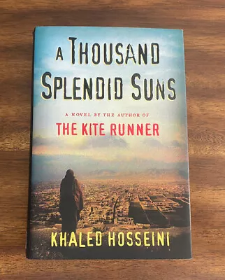 A Thousand Splendid Suns By Khaled Hosseini (2007 Hardcover) 1st Print / Ed • $9.89