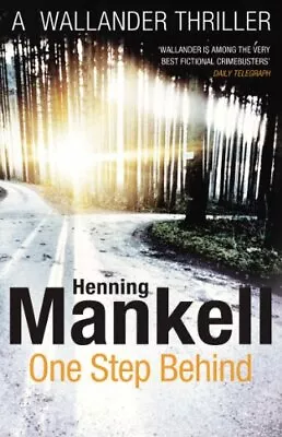 One Step Behind: Kurt Wallander (Kurt Wallander 7) By Mankell Henning Book The • £3.49