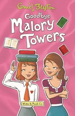 Goodbye Malory Towers (Malory Towers (Pamela Cox)) By Pamela Cox Enid Blyton • £2.51