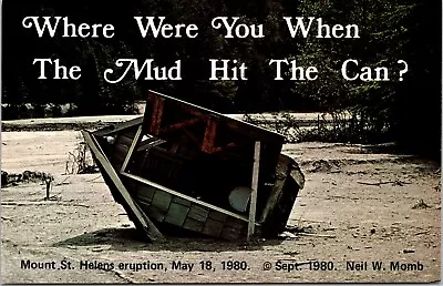 Where Were You When The Mud Hit The Can Mt. St. Helens WA Vintage Postcard  • $4.75