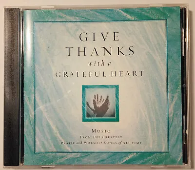 CD C Integrity Music Give Thanks With A Grateful Heart 2002 Ron Kenoly Bob Fitts • $24.99