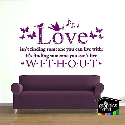 Love Isn't Finding Wall Art Sticker Quote Birds Love Without Decal Music Happy • £0.99