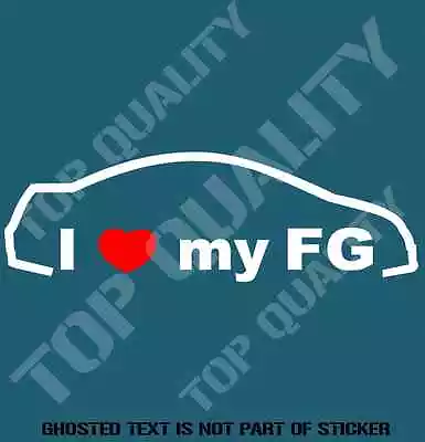 $5.50 • Buy I Love My Fg Decal Sticker To Suit Honda Jdm Rally Drift Decals Stickers