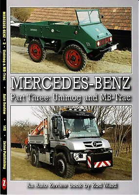 Mercedes-benz Part Three: Unimog & Mb Trac ( Auto Review No. 149) • £5.95