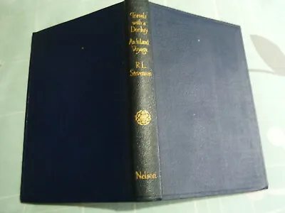£10 • Buy Robert Louis Stevenson Travels With A Donkey & An Inland Voyage, Nelson Classics